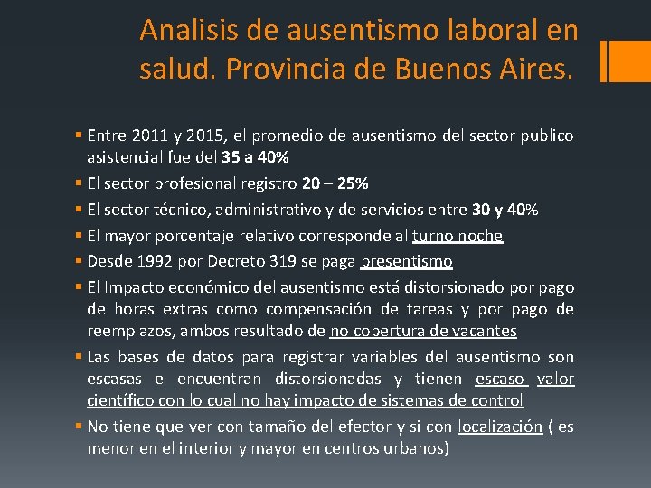 Analisis de ausentismo laboral en salud. Provincia de Buenos Aires. § Entre 2011 y