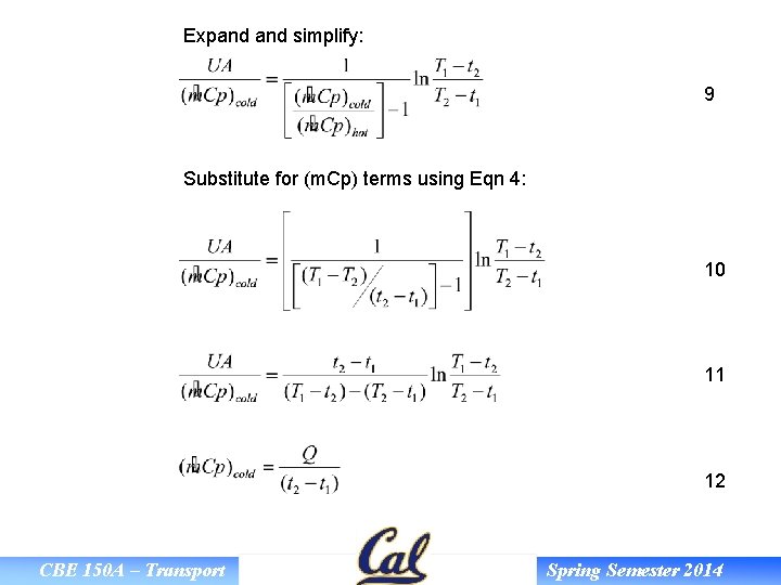 Expand simplify: 9 Substitute for (m. Cp) terms using Eqn 4: 10 11 12