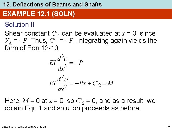 12. Deflections of Beams and Shafts EXAMPLE 12. 1 (SOLN) Solution II Shear constant