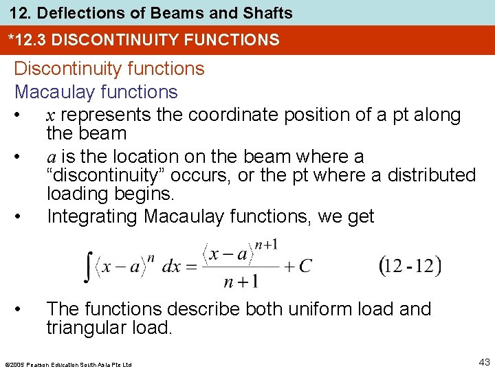 12. Deflections of Beams and Shafts *12. 3 DISCONTINUITY FUNCTIONS Discontinuity functions Macaulay functions