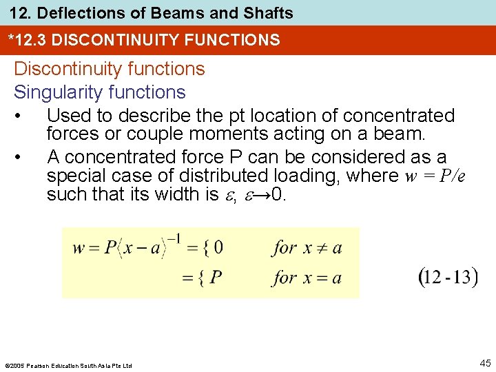 12. Deflections of Beams and Shafts *12. 3 DISCONTINUITY FUNCTIONS Discontinuity functions Singularity functions