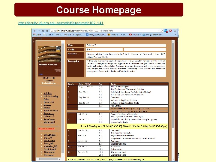 Course Homepage http: //faculty. kfupm. edu. sa/math/ffairag/math 102_141 