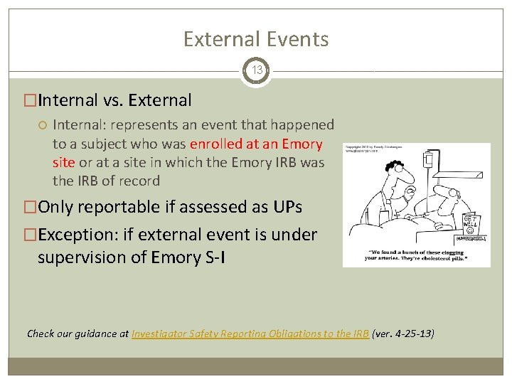 External Events 13 �Internal vs. External Internal: represents an event that happened to a