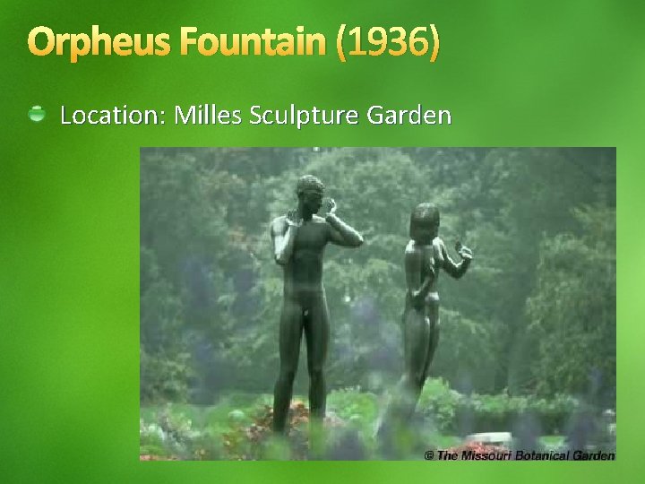 Orpheus Fountain (1936) Location: Milles Sculpture Garden 