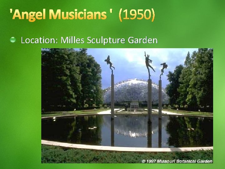 'Angel Musicians ' (1950) Location: Milles Sculpture Garden 