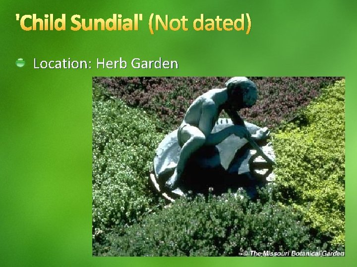 'Child Sundial' (Not dated) Location: Herb Garden 