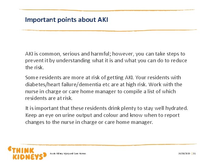 Important points about AKI is common, serious and harmful; however, you can take steps