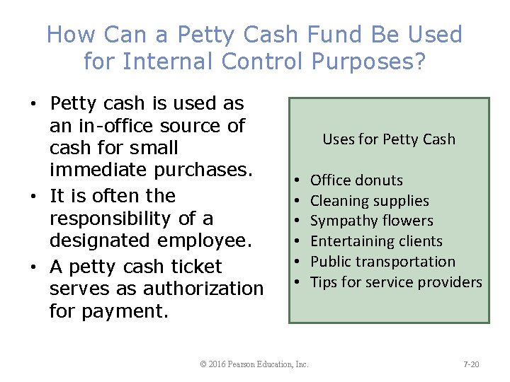How Can a Petty Cash Fund Be Used for Internal Control Purposes? • Petty