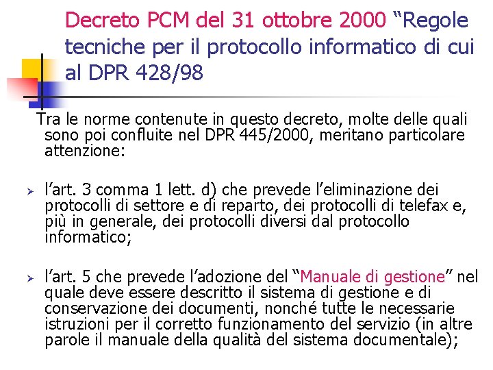 Decreto PCM del 31 ottobre 2000 “Regole tecniche per il protocollo informatico di cui