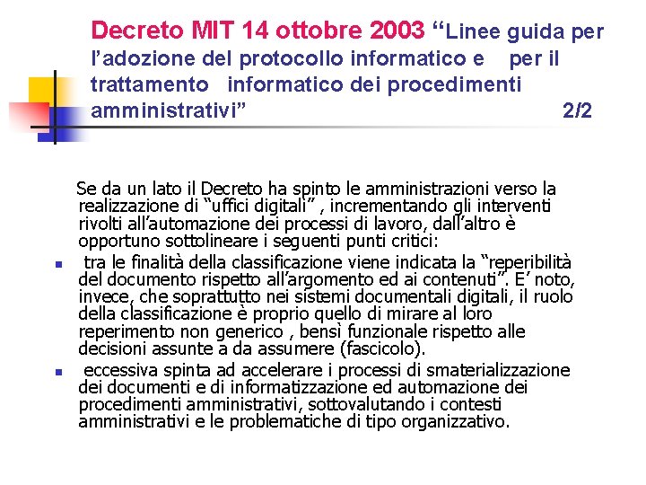 Decreto MIT 14 ottobre 2003 “Linee guida per l’adozione del protocollo informatico e per