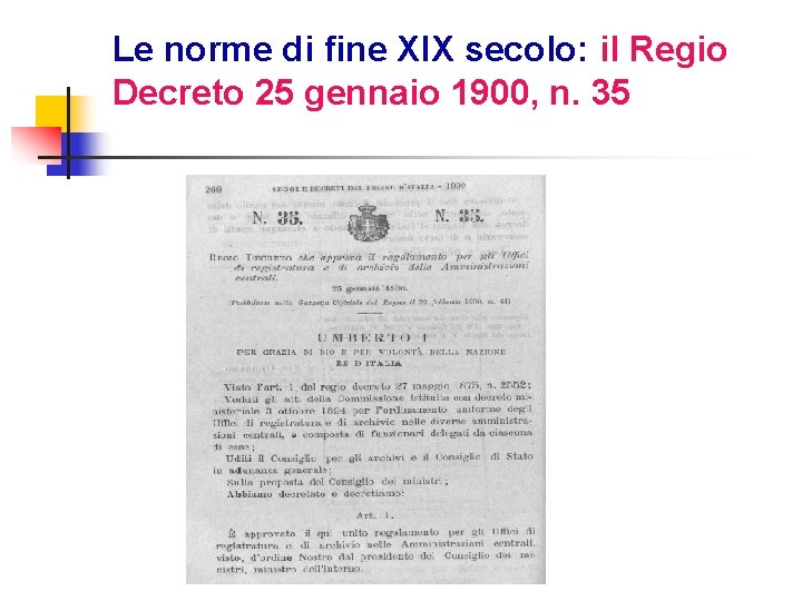 Le norme di fine XIX secolo: il Regio Decreto 25 gennaio 1900, n. 35