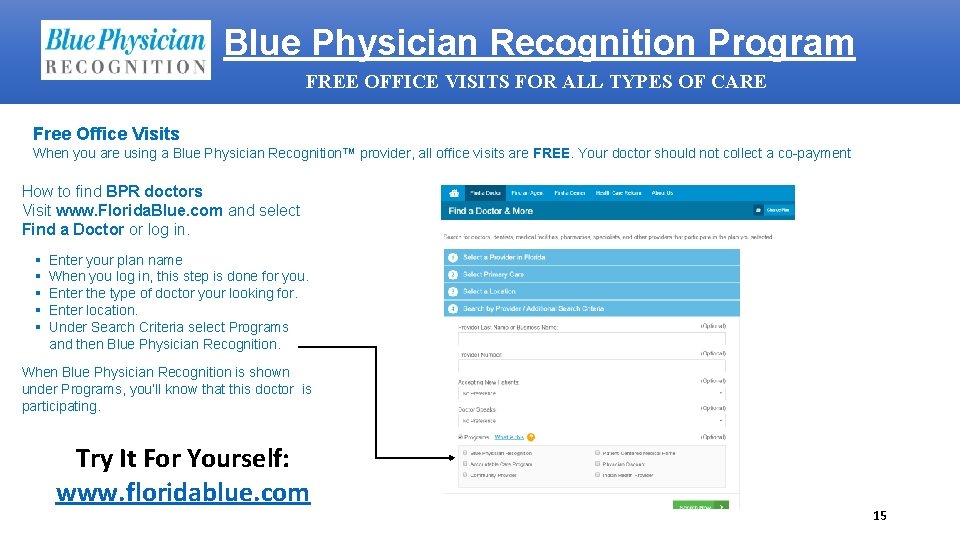 Blue Physician Recognition Program FREE OFFICE VISITS FOR ALL TYPES OF CARE Free Office