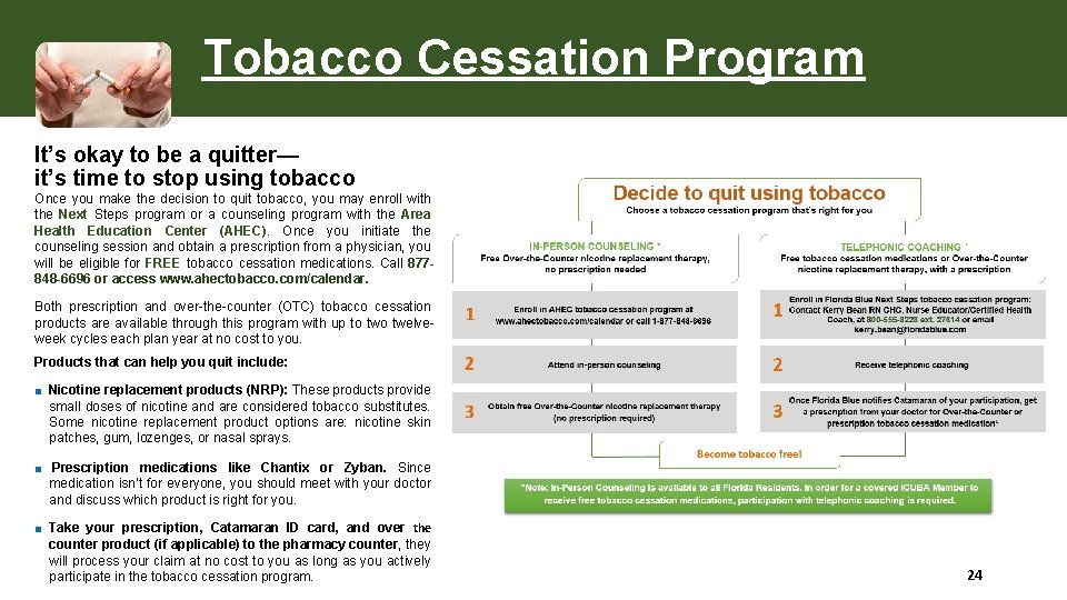 Tobacco Cessation Program It’s okay to be a quitter— it’s time to stop using