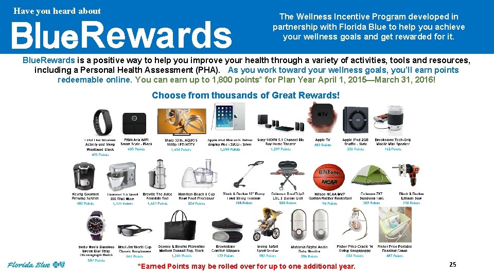  Have you heard about Blue. Rewards The Wellness Incentive Program developed in partnership