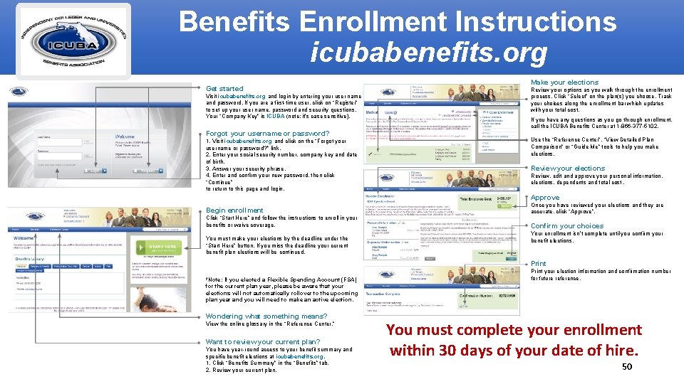 Benefits Enrollment Instructions icubabenefits. org Get started Visit icubabenefits. org and login by entering