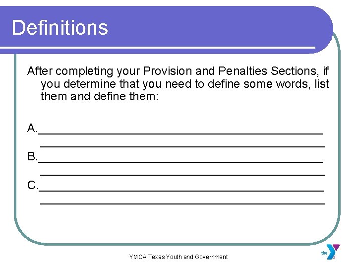 Definitions After completing your Provision and Penalties Sections, if you determine that you need