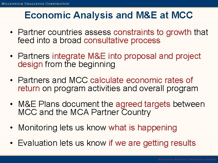 Economic Analysis and M&E at MCC • Partner countries assess constraints to growth that