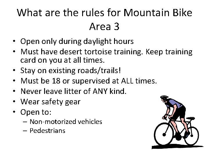 What are the rules for Mountain Bike Area 3 • Open only during daylight