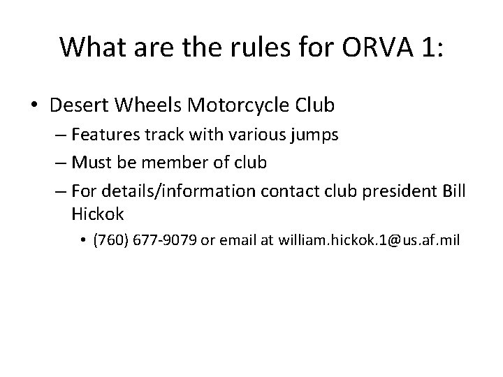 What are the rules for ORVA 1: • Desert Wheels Motorcycle Club – Features