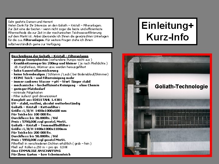 Sehr geehrte Damen und Herren! Vielen Dank für Ihr Interesse an den Goliath –