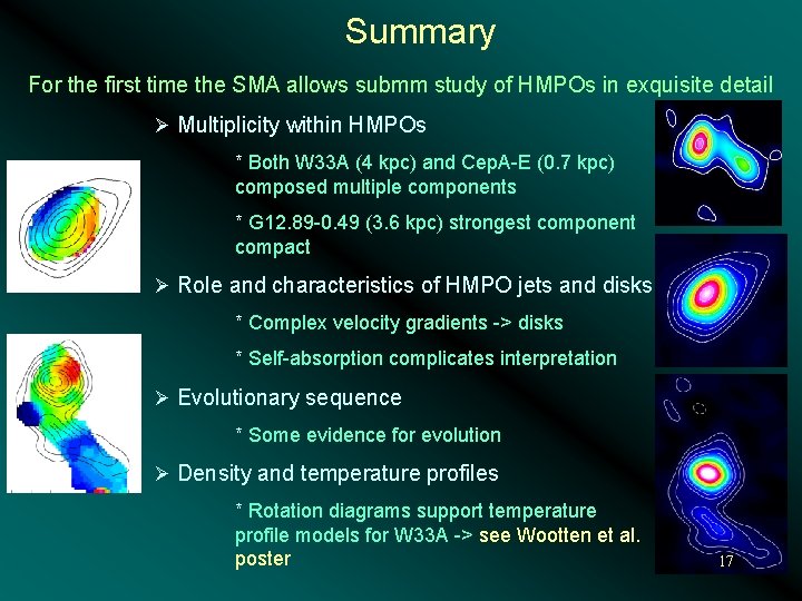 Summary For the first time the SMA allows submm study of HMPOs in exquisite