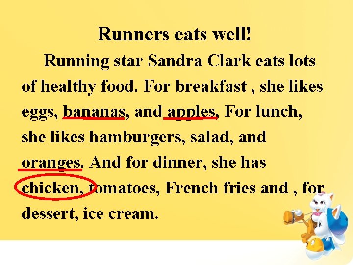 Runners eats well! Running star Sandra Clark eats lots of healthy food. For breakfast