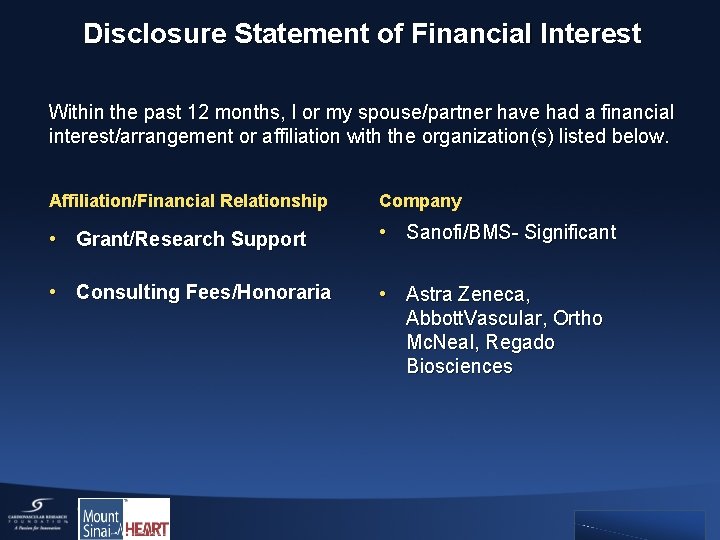 Disclosure Statement of Financial Interest Within the past 12 months, I or my spouse/partner