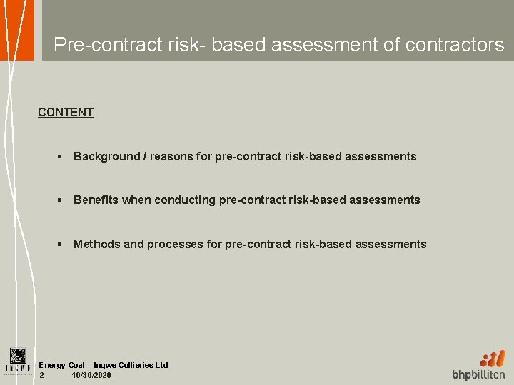 Pre-contract risk- based assessment of contractors CONTENT § Background / reasons for pre-contract risk-based
