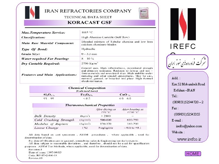 IREFC O Add. : Km 52 Mobarakeh Road Esfahan –IRAN Tel. : (009831)52544720 –