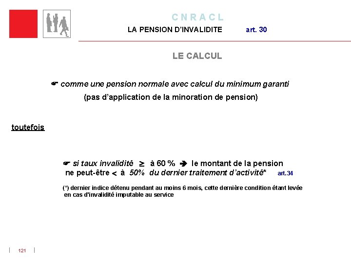 C N R A C L LA PENSION D’INVALIDITE art. 30 LE CALCUL comme