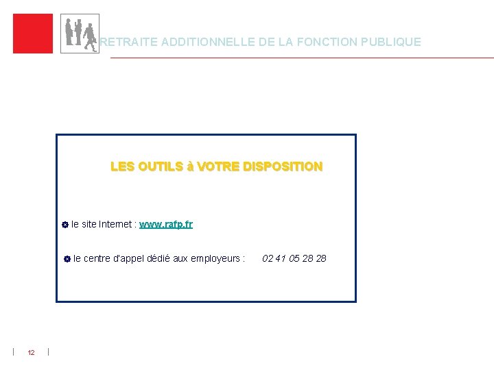 RETRAITE ADDITIONNELLE DE LA FONCTION PUBLIQUE LES OUTILS à VOTRE DISPOSITION le site Internet