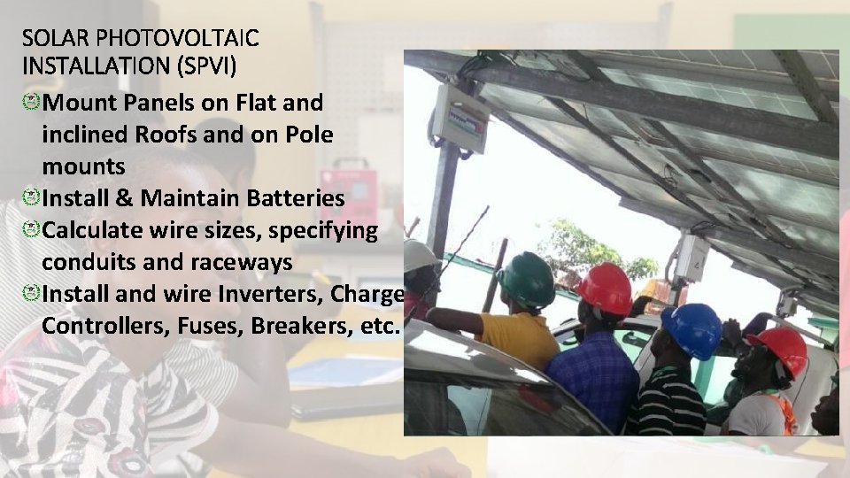 SOLAR PHOTOVOLTAIC INSTALLATION (SPVI) Mount Panels on Flat and inclined Roofs and on Pole