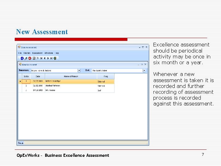 New Assessment Excellence assessment. should be periodical activity may be once in six month