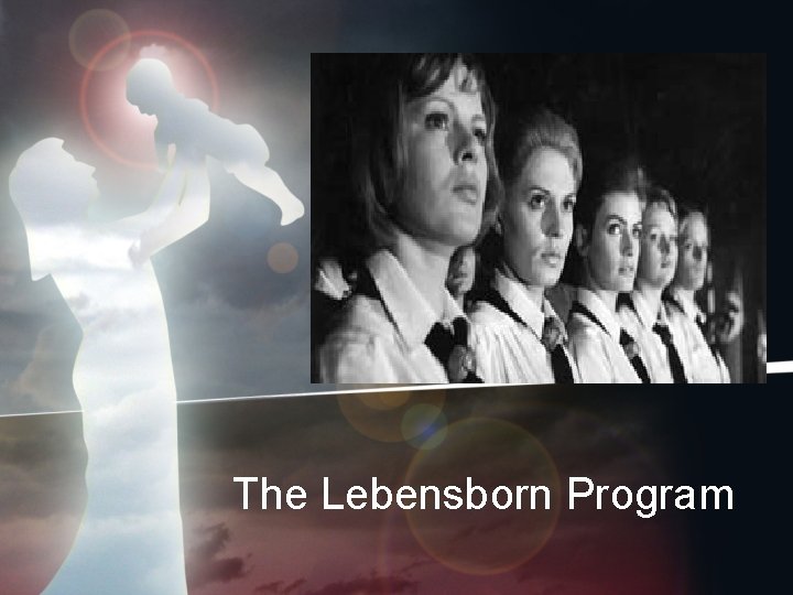 The Lebensborn Program 