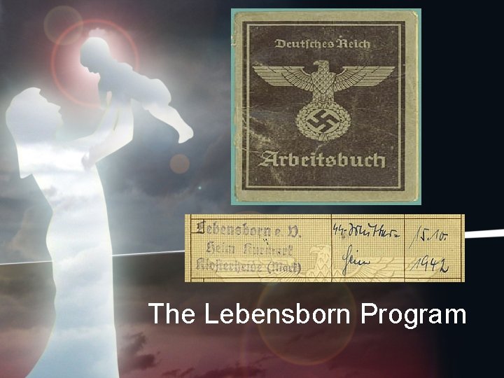 The Lebensborn Program 