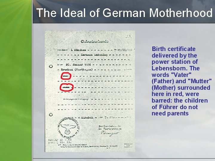 The Ideal of German Motherhood Birth certificate delivered by the power station of Lebensborn.