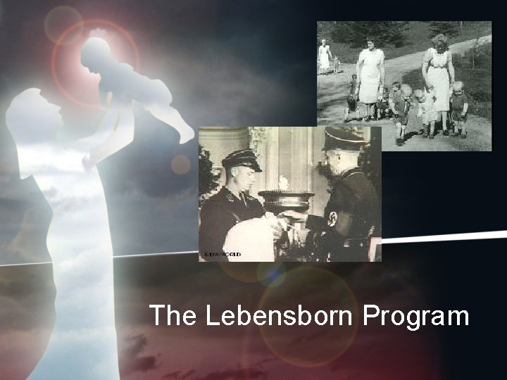 The Lebensborn Program 