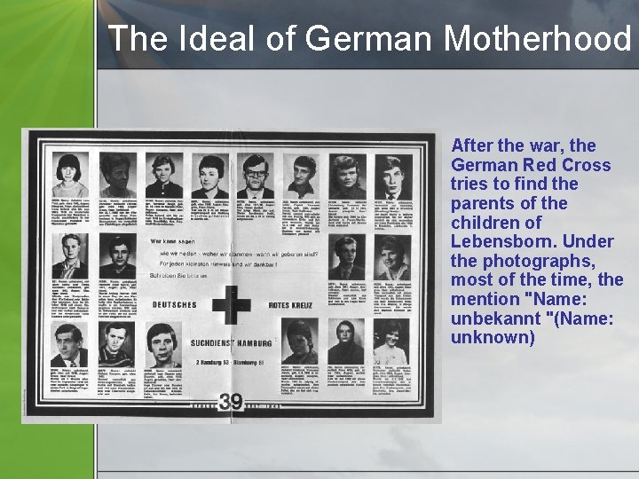 The Ideal of German Motherhood After the war, the German Red Cross tries to