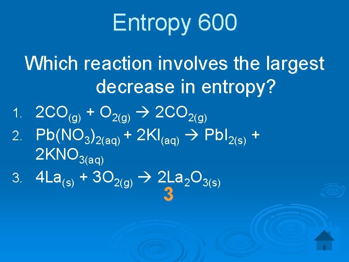 Entropy 600 Which reaction involves the largest decrease in entropy? 2 CO(g) + O