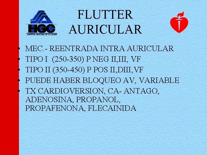 FLUTTER AURICULAR • • • MEC. - REENTRADA INTRA AURICULAR TIPO I (250 -350)