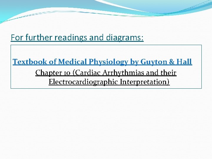 For further readings and diagrams: Textbook of Medical Physiology by Guyton & Hall Chapter