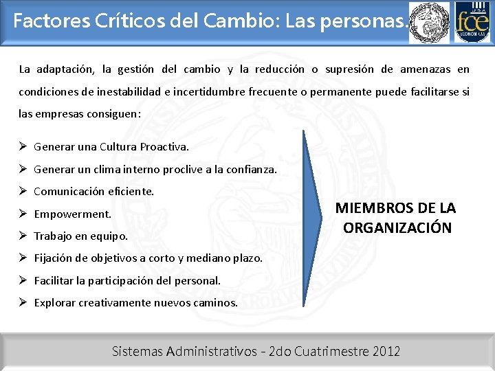 Factores Críticos del Cambio: Las personas. La adaptación, la gestión del cambio y la