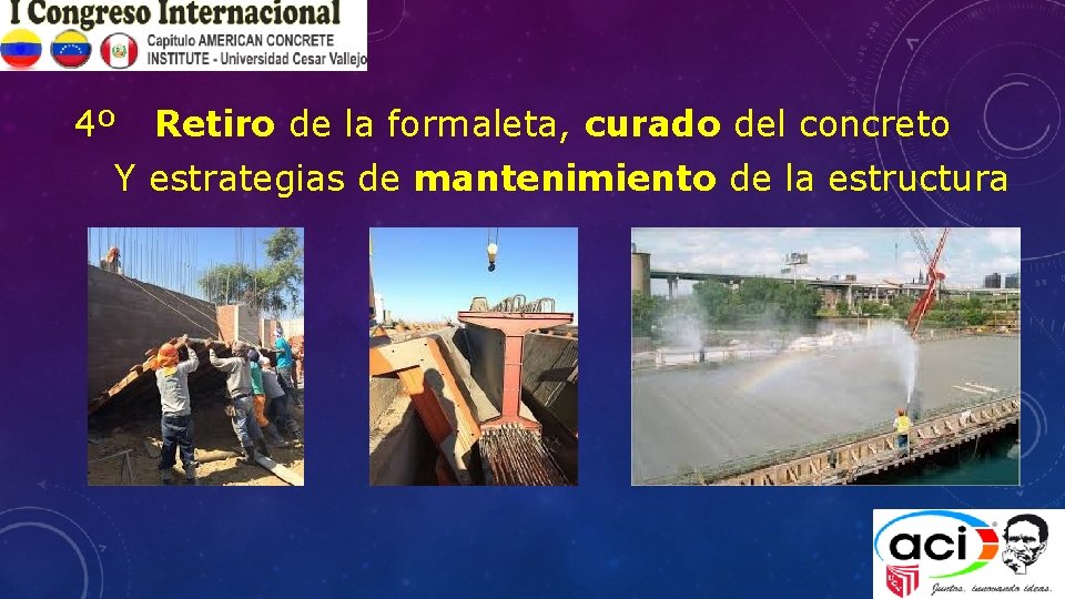 4º Retiro de la formaleta, curado del concreto Y estrategias de mantenimiento de la