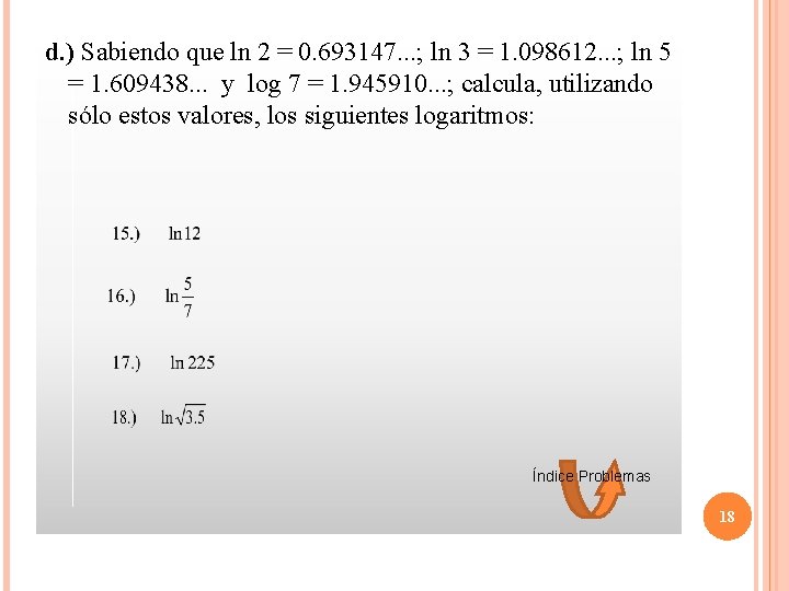 d. ) Sabiendo que ln 2 = 0. 693147. . . ; ln 3