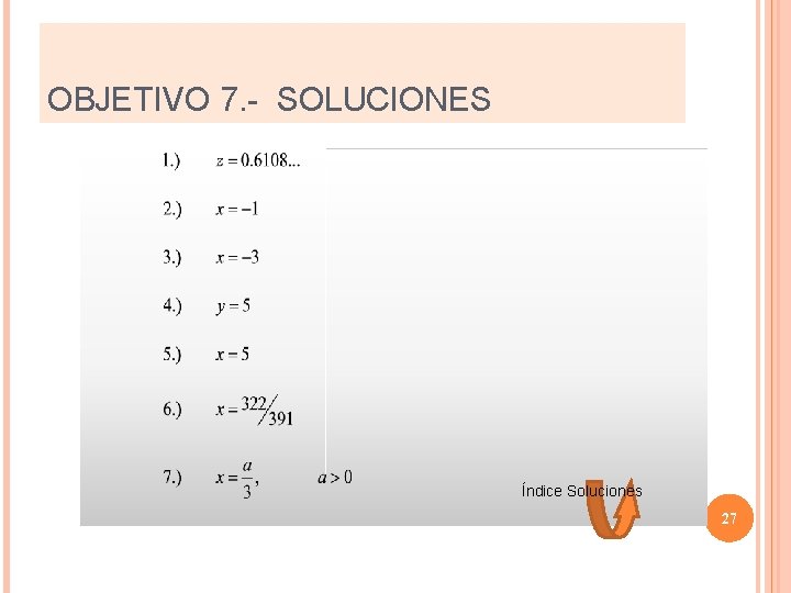 OBJETIVO 7. - SOLUCIONES Índice Soluciones 27 