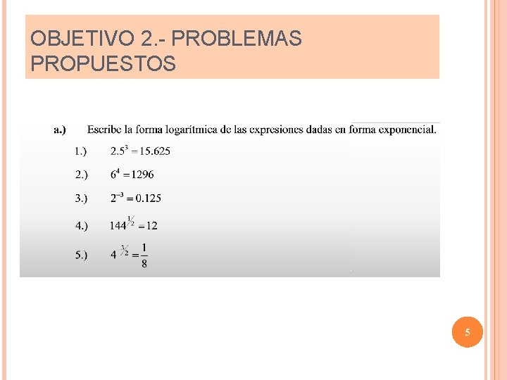 OBJETIVO 2. - PROBLEMAS PROPUESTOS 5 