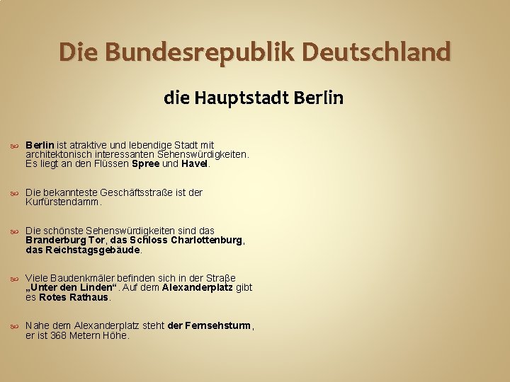 Die Bundesrepublik Deutschland die Hauptstadt Berlin ist atraktive und lebendige Stadt mit architektonisch interessanten