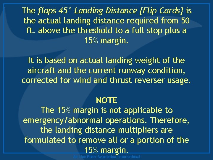 The flaps 45° Landing Distance [Flip Cards] is the actual landing distance required from