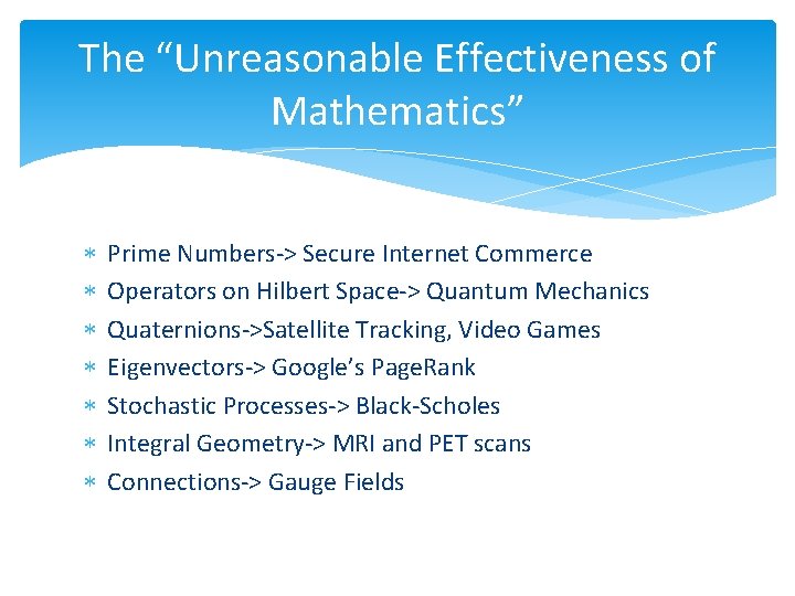 The “Unreasonable Effectiveness of Mathematics” Prime Numbers-> Secure Internet Commerce Operators on Hilbert Space->