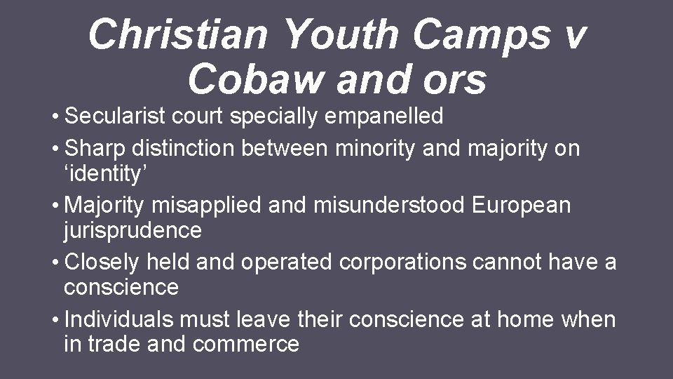 Christian Youth Camps v Cobaw and ors • Secularist court specially empanelled • Sharp